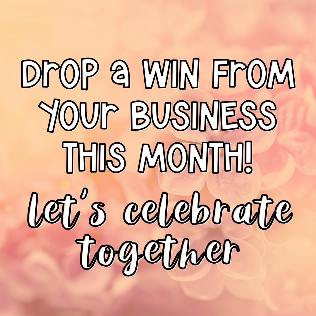 Let’s celebrate together 💖
Drop a win from your business this month 👇
Don't have a business, tell us what you celebrated at work or in retirement.
