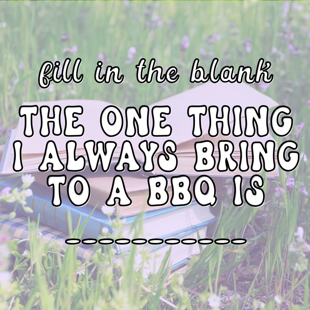 The one thing I always bring to a BBQ is ________ 🍔
What’s yours?
