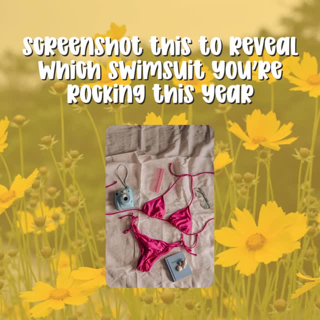 Screenshot to reveal which swimsuit you’re rocking this year 👀✨
What did you get??