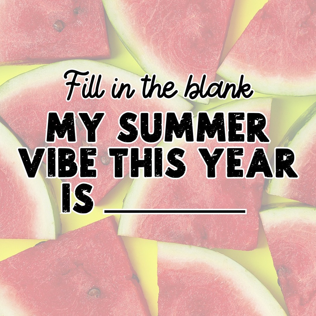 Time to fill in the blank! 🤩

My summer vibe this year is ___________ ☀️