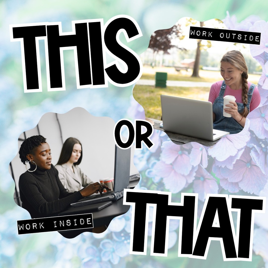 This or that! Work from home edition ☀️ Which one would you choose?