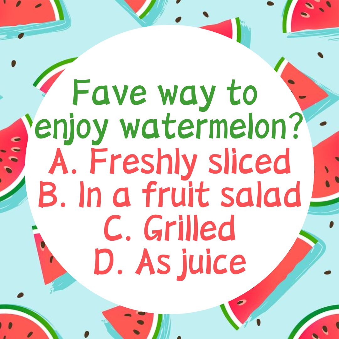 It's National Watermelon Day!
What is your favorite way? 🍽️