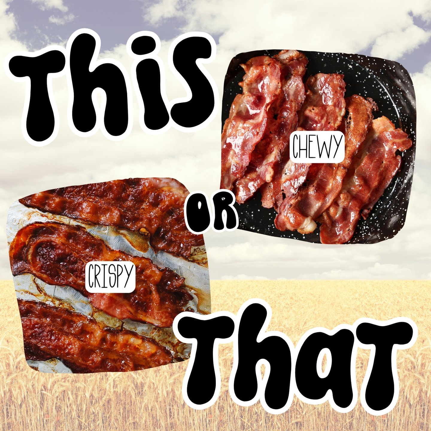 🥓 Serious question...
Chewy bacon or crispy bacon?
 😂👇